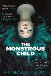 Book cover: The Monstrous Child, by Francesca Simon (preview)