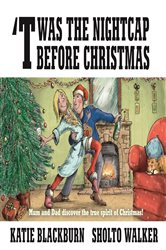 Book cover: 'Twas the Nightcap Before Christmas, by Katie Blackburn (preview)