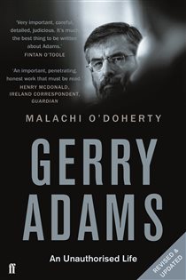 Book cover: Gerry Adams: An Unauthorised Life, by Malachi O'Doherty (preview)