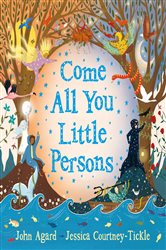Book cover: Come All You Little Persons, by John Agard (preview)
