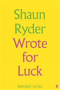 Book cover: Wrote For Luck, by Shaun Ryder (preview)