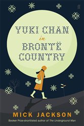 Book cover: Yuki chan in Brontë Country, by Mick Jackson (preview)
