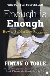Book cover: Enough is Enough, by Fintan O'Toole (preview)