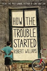 Book cover: How the Trouble Started, by Robert Williams (preview)