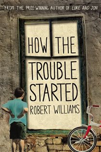 Book cover: How the Trouble Started, by Robert Williams (preview)