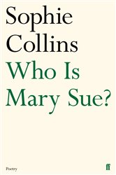 Book cover: Who Is Mary Sue?, by Sophie Collins (preview)