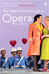 Book cover: The Faber Pocket Guide to Opera, by Rupert Christiansen (preview)