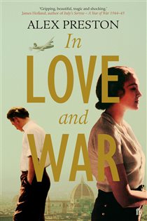 Book cover: In Love and War, by Alex Preston (preview)