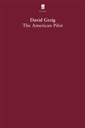 Book cover: The American Pilot, by David Greig (preview)
