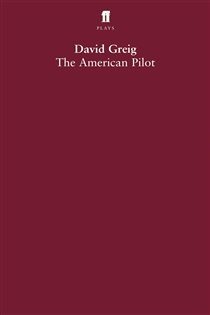 Book cover: The American Pilot, by David Greig (preview)