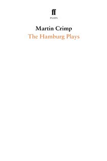 Book cover: The Hamburg Plays, by Martin Crimp (preview)