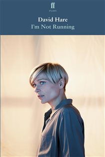 Book cover: I'm Not Running, by David Hare (preview)