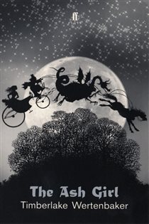 Book cover: The Ash Girl, by Timberlake Wertenbaker (preview)