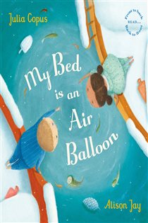 Book cover: My Bed is an Air Balloon, by Julia Copus (preview)