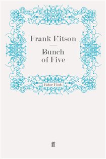 Book cover: Bunch of Five, by Frank Kitson K.C.B. C.B.E. M.C. (preview)