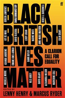 Book cover: Black British Lives Matter, by Lenny Henry (preview)