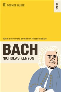 Book cover: The Faber Pocket Guide to Bach, by Nicholas Kenyon (preview)
