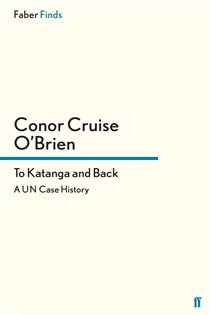 Book cover: To Katanga and Back, by Conor Cruise O'Brien (preview)