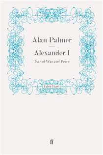 Book cover: Alexander I, by Alan Palmer (preview)