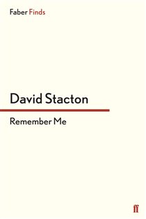 Book cover: Remember Me (Book 1 of Invincible Questions trilogy) by David Stacton (preview)