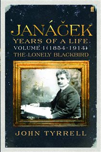 Book cover: Janacek: Years of a Life Volume 1 (1854-1914), by John Tyrrell (preview)