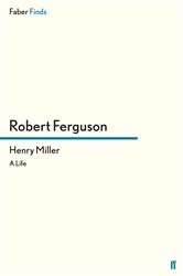Book cover: Henry Miller, by Robert Ferguson (preview)