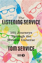 Book cover: The Listening Service, by Tom Service (preview)