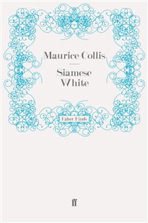 Book cover: Siamese White, by Maurice Collis (preview)