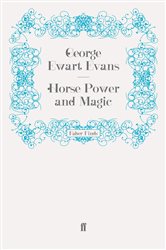 Book cover: Horse Power and Magic, by George Ewart Evans (preview)