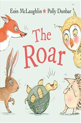 Book cover: The Roar (Book 4 of Hedgehog & Friends) by Eoin McLaughlin (preview)