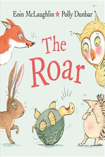Book cover: The Roar (Book 4 of Hedgehog & Friends) by Eoin McLaughlin (preview)