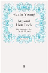 Book cover: Beyond Lion Rock, by Gavin Young (preview)