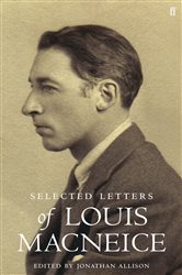 Book cover: Letters of Louis MacNeice, by Louis MacNeice (preview)