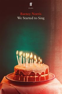 Book cover: We Started to Sing, by Barney Norris (preview)