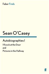 Book cover: Autobiographies I (Book 1 of Sean O'Casey autobiography) by Sean O'Casey (preview)