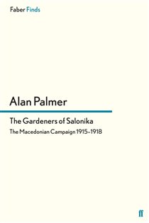 Book cover: The Gardeners of Salonika, by Alan Palmer (preview)