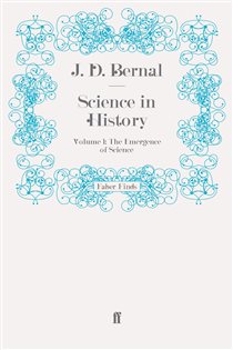 Book cover: Science in History (Book 1 of Science in History) by J. D. Bernal (preview)