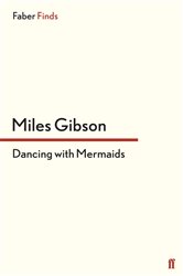 Book cover: Dancing with Mermaids, by Miles Gibson (preview)