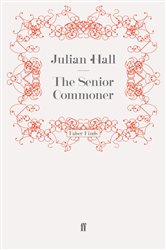 Book cover: The Senior Commoner, by Julian Hall (preview)