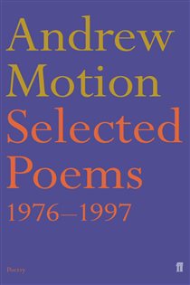 Book cover: Selected Poems of Andrew Motion, by Andrew Motion (preview)