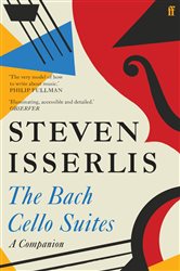 Book cover: The Bach Cello Suites, by Steven Isserlis (preview)
