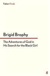 Book cover: The Adventures of God in His Search for the Black Girl, by Brigid Brophy (preview)