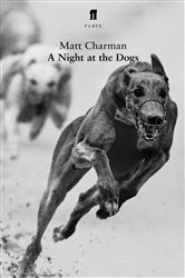 Book cover: A Night at the Dogs, by Matt Charman (preview)