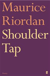 Book cover: Shoulder Tap, by Maurice Riordan (preview)