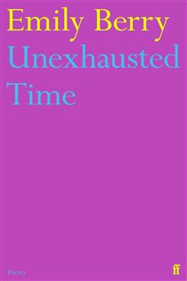 Book cover: Unexhausted Time, by Emily Berry (preview)