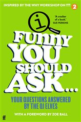 Book cover: Funny You Should Ask . . ., by QI Elves (preview)