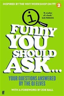 Book cover: Funny You Should Ask . . ., by QI Elves (preview)