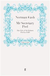 Book cover: Mr Secretary Peel, by Norman Gash (preview)