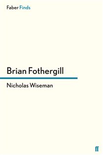 Book cover: Nicholas Wiseman, by Brian Fothergill (preview)