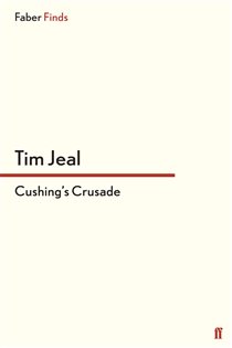Book cover: Cushing's Crusade, by Tim Jeal (preview)